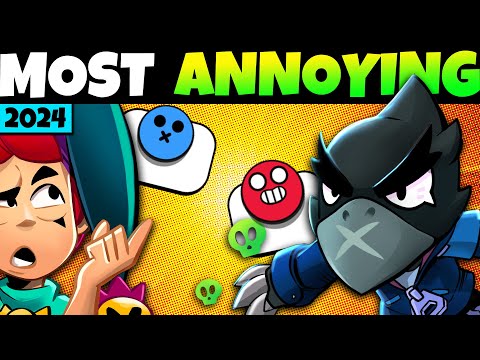 Most Annoying Brawler In Brawl Stars (2024)