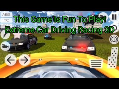 This Game Is Amazing To Play! - Extreme Car Driving Racing 3D