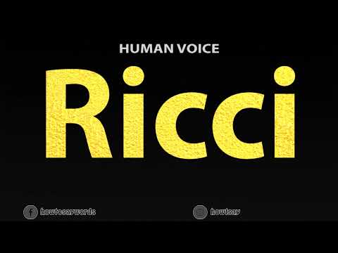 How To Pronounce Ricci