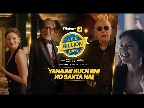 Flipkart Big Billion Days - Kuch Bhi Ho Sakta Hai!