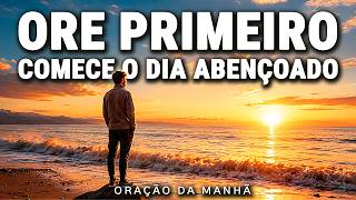 PROMESSAS DE DEUS PRA VOCÊ HOJE | ORAÇÃO DA MANHÃ