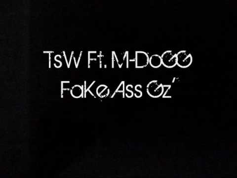TSW FT M.DOG - Fake Ass G'z
