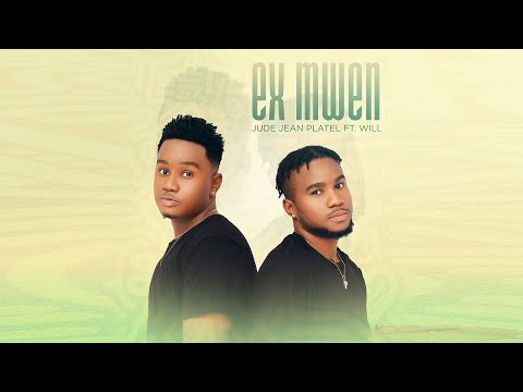 [Lyrics Video] - Jude Jean Platel - Ex Mwen feat. Will