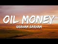 Graham Barham OIL MONEY Lyrics