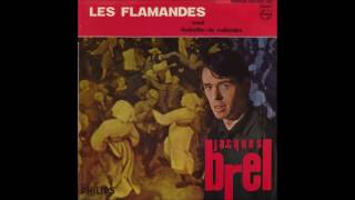 Jacques Brel - Les Flamandes