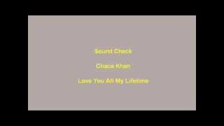 Chaka Khan - Love You All My Lifetime ... Sound Check