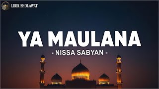 Download lagu Nissa Sabyan - Ya Maulana (Lirik Sholawat) mp3