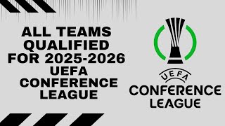 All Team Qualified for 2025-2026 UEFA Conference League