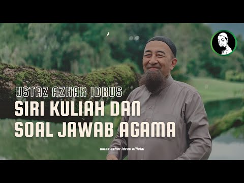 🔴24/7 : KULIAH DAN SOAL JAWAB AGAMA BERSAMA USTAZ AZHAR IDRUS