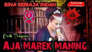 Download lagu AJA MAREK MANING _ BUNDA ERIH TRIYANA mp3