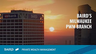 Make the Move to Baird Private Wealth Management in Milwaukee