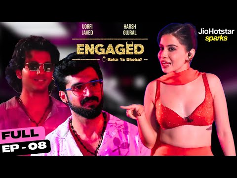 Is Vaibhav The Villain? | Ep. 8 | Engaged- Roka Ya Dhokha | JioHotstar Sparks