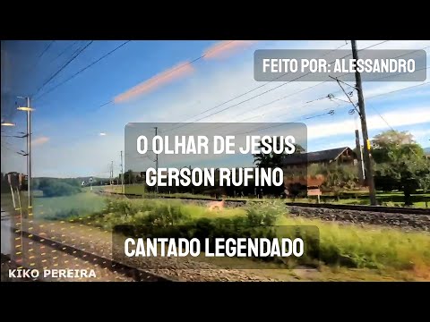 Olhar De Jesus - Gerson Rufino