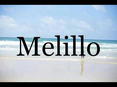 How To Pronounce Melillo🌈🌈🌈🌈🌈🌈Pronunciation Of Melillo
