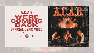 Download lagu A.C.A.B - We're Coming Back mp3