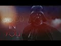 (SW) Darth Vader | The Good In You