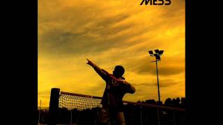 The Mess - First spit