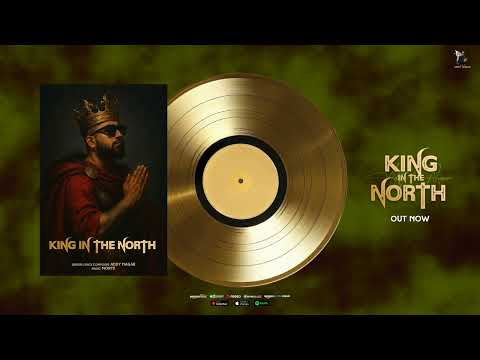 King In The North -  Addy Nagar