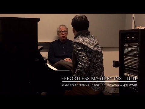 Effortless mastery - Kenny Werner on building muscle memory