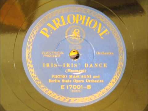 Mascagni conducts Mascagni:〈Iris's dance〉 from 《Iris》