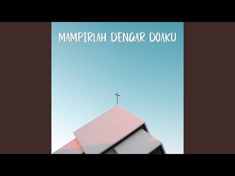 Mampirlah Dengar Doaku