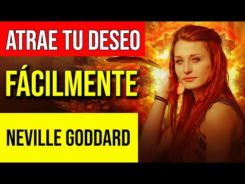 MANIFIESTA RÁPIDO Y FÁCIL aquello que DESEAS por NEVILLE GODDARD!!!