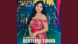 Download lagu Seandainya bertemu tuhan mp3