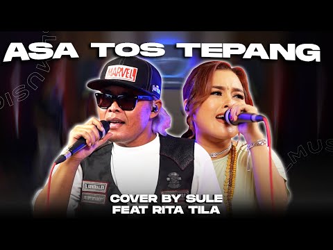 ASA TOS TEPANG || COVER BY SULE FEAT RITA TILA @ritatilaofficial84
