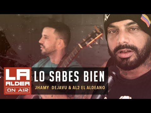 Lo Sabes Bien ( LA ALDEA ON AIR ) - Al2 El Aldeano & Jhamy