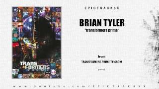 Brian Tyler - Transformers Prime (Transformers Prime TV Show, 2010)