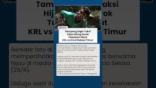Download lagu Potret Sopir Taksi Hijau Diduga Jadi Pemicu Kecelakaan Maut KRL Vs KA Argo Bromo Anggrek di Bekasi mp3 Download lagu Potret Sopir Taksi Hijau Diduga Jadi Pemicu Kecelakaan Maut KRL Vs KA Argo Bromo Anggrek di Bekasi mp3