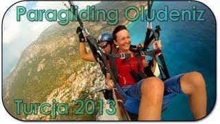 preview picture of video 'Paragliding Oludeniz - lot na paralotni wakacje lipiec 2013 Turcja'