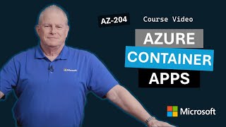 Implement Azure Container Apps | AZ-204 | Episode 15