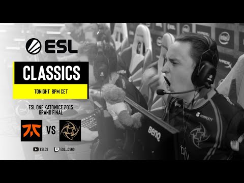 ESL Classics: ESL One Katowice 2015 Fnatic vs. NiP