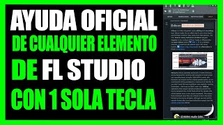 Como acceder a la ayuda oficial y la guía de cualquier parte de FL STUDIO 👉 con 1 SOLA TECLA
