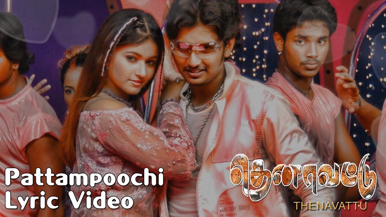 Pattampoochi Song Lyrics | Thenavattu | Krish, Chinmayi