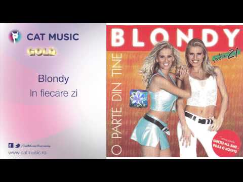 Blondy - In fiecare zi