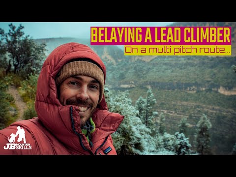 Belaying a Lead Climber on Multi Pitch Routes and Protecting the Belay Safety Bubble.