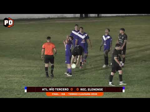 CLAUSURA 2025 - FINAL - IDA - ATL. RÍO TERCERO 0 - REC. ELENENSE 0 - EL COMPACTO