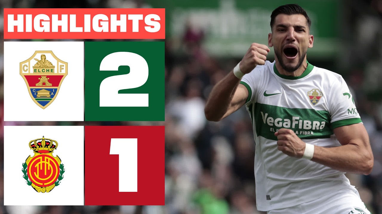Elche vs Mallorca Highlights