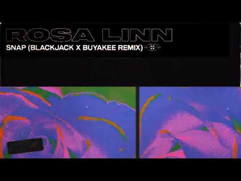 Rosa Linn - Snap (Blackjack x Buyakee Remix)