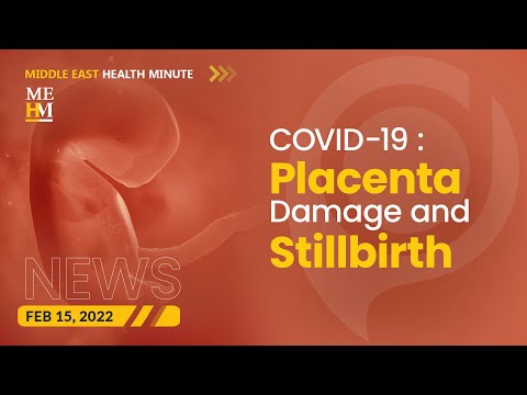 COVID-19 May Damage Placenta and Cause Stillbirth, and More