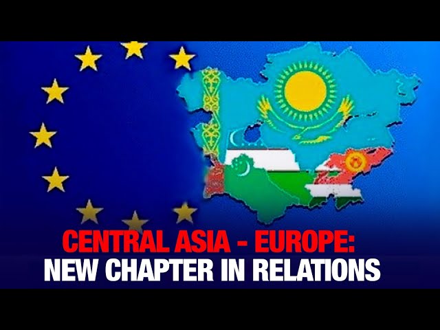 Central Asia - Europe: new chapter in relations