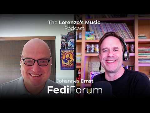 FediForum, Johannes Ernst - Brainstorming Unconferences & Music Community Possibilities - The Lorenzo's Music Podcast