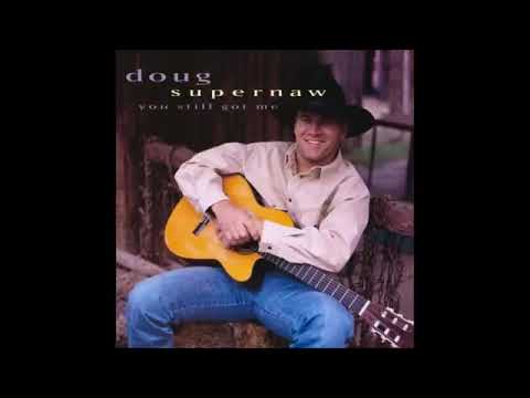 Doug Supernaw-What'II You Do About Me