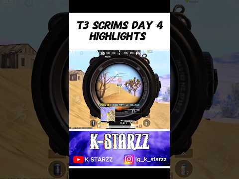T3 Scrims Day 4 Highlights 🇮🇳:! #ytshorts #shorts #kstarzz