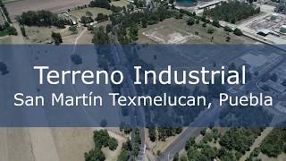 Terreno Industrial en San Martìn Texmelucan, Puebla, México.