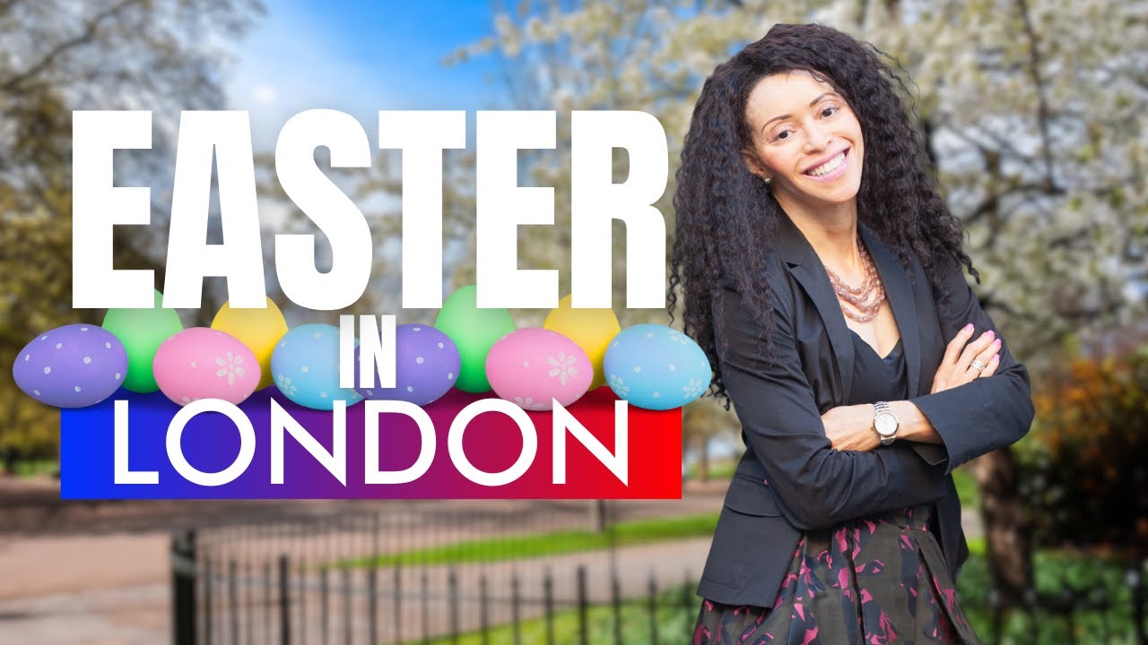 Best things to do over Easter in London