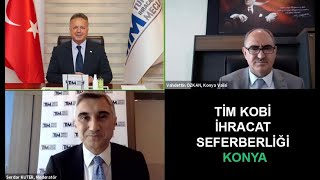 TİM KOBİ İhracat Seferberliği Konya Açılış Programı