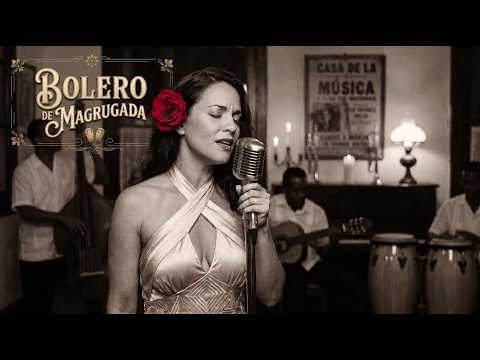 Noches de La Habana – Del Mar al Carnaval y la Nostalgia - Cuban Bolero